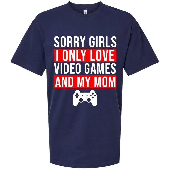 Sorry I Only Love Video Games And My Mom Sueded Cloud Jersey T-Shirt