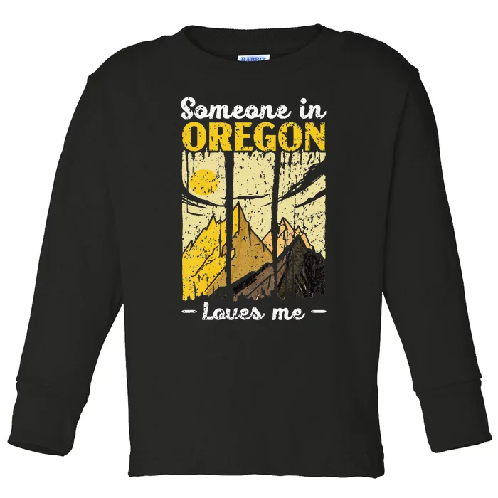 Someone In Oregon Loves Me USA America Oregonians Toddler Long Sleeve Shirt