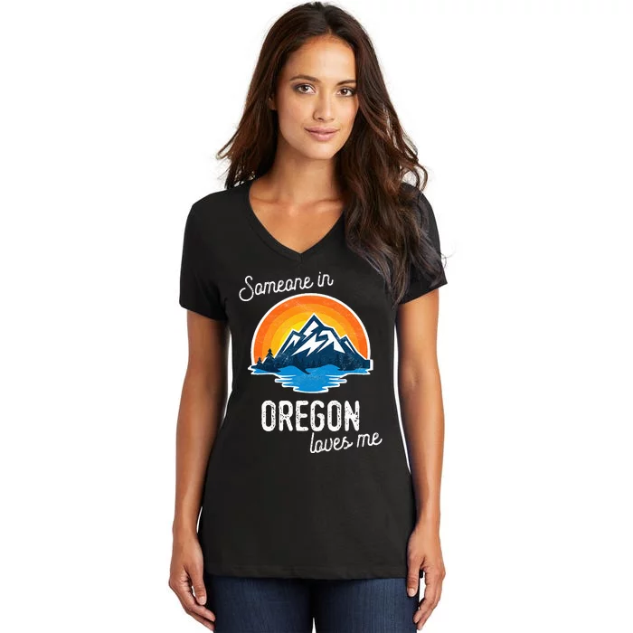 Someone In Oregon Loves Me Women's V-Neck T-Shirt