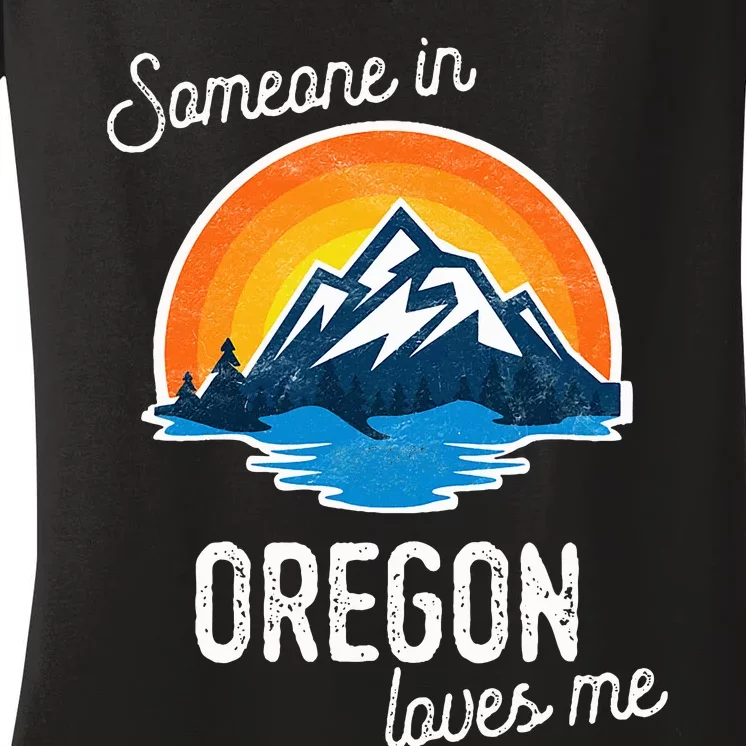 Someone In Oregon Loves Me Women's V-Neck T-Shirt