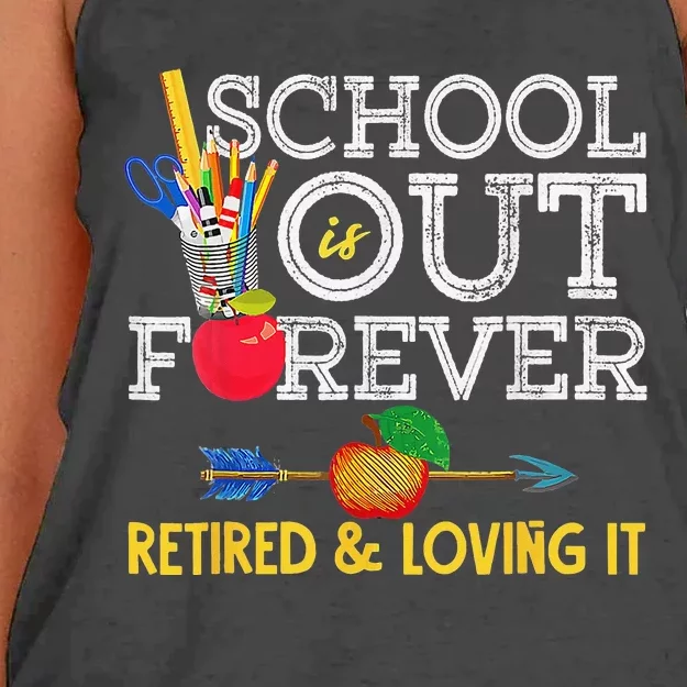 School Is Out Forever Retired And Loving It Retirement Women's Knotted Racerback Tank