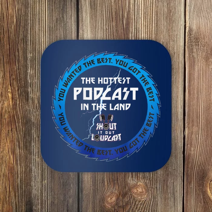 Shout It Out Loudcast Merch Coaster