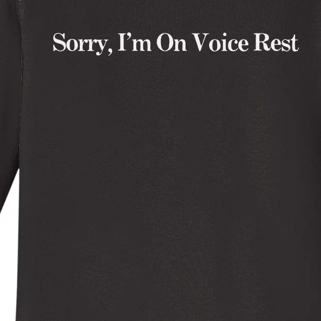 Sorry IM On Voice Rest Sweat Baby Long Sleeve Bodysuit