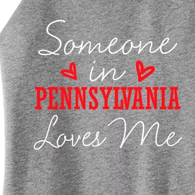 Someone In Pennsylvania Loves Me Relationship Couple Funny Gift Women’s Perfect Tri Rocker Tank