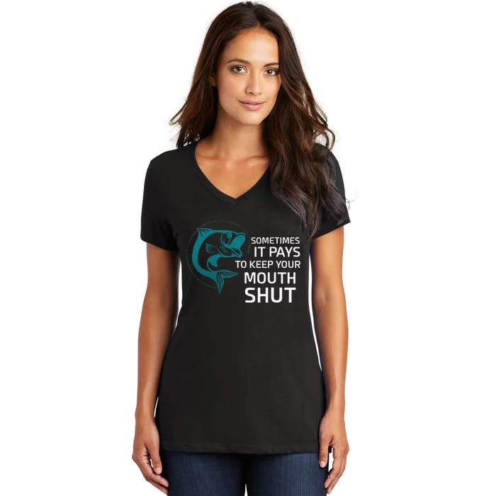 Sometimes It Pays To Keep Your Mouth Shut Women's V-Neck T-Shirt