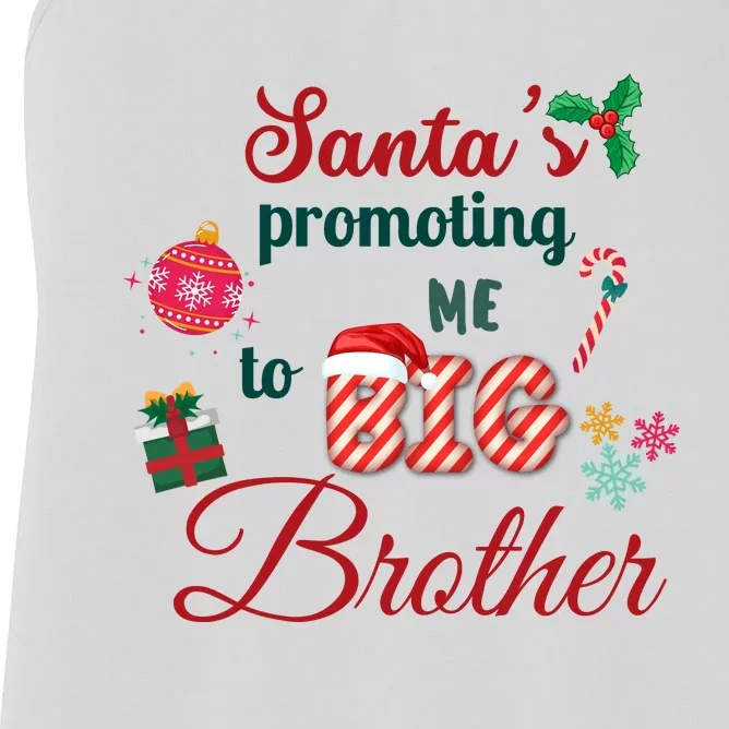 Santa Is Promoting Me To Big Brother Christmas Big Brother Announcement Big Br Women's Racerback Tank