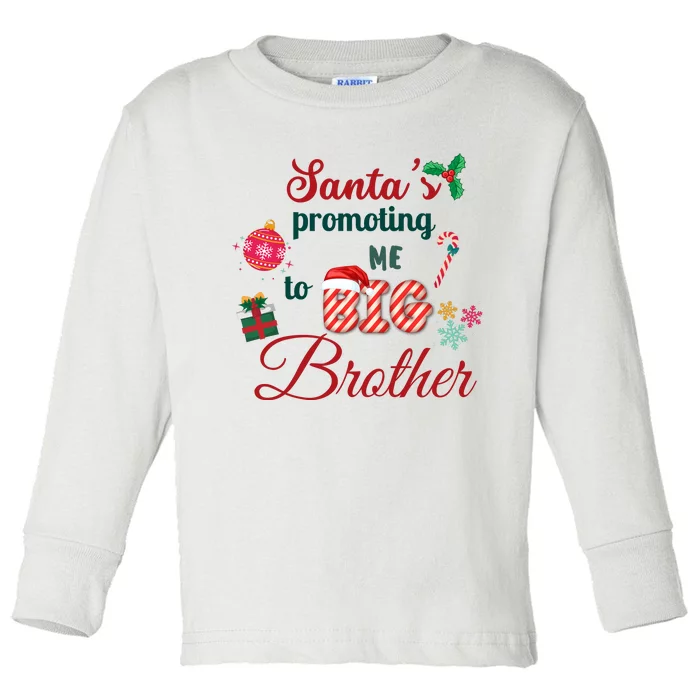 Santa Is Promoting Me To Big Brother Christmas Big Brother Announcement Big Br Toddler Long Sleeve Shirt