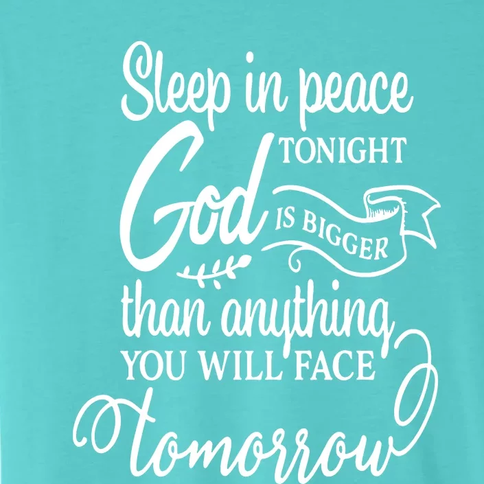 Sleep In Peace Tonight God Christian ChromaSoft Performance T-Shirt