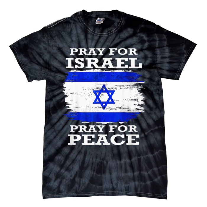 Support Israel Pray for Israel Peace Tie-Dye T-Shirt