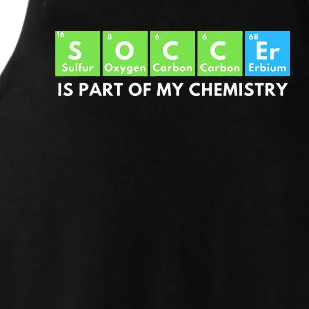 Soccer Is Part Of My Chemistry Science Lover & Chemist Ladies Tri-Blend Wicking Tank