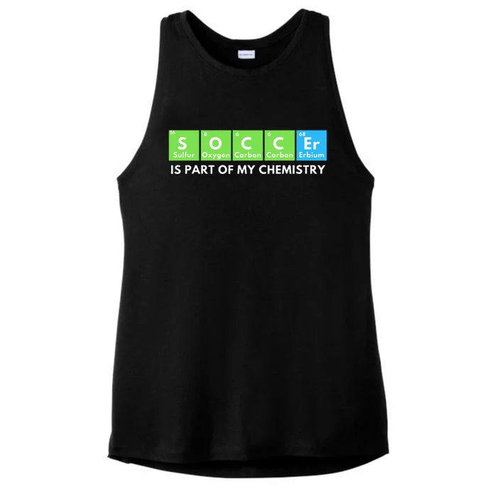 Soccer Is Part Of My Chemistry Science Lover & Chemist Ladies Tri-Blend Wicking Tank