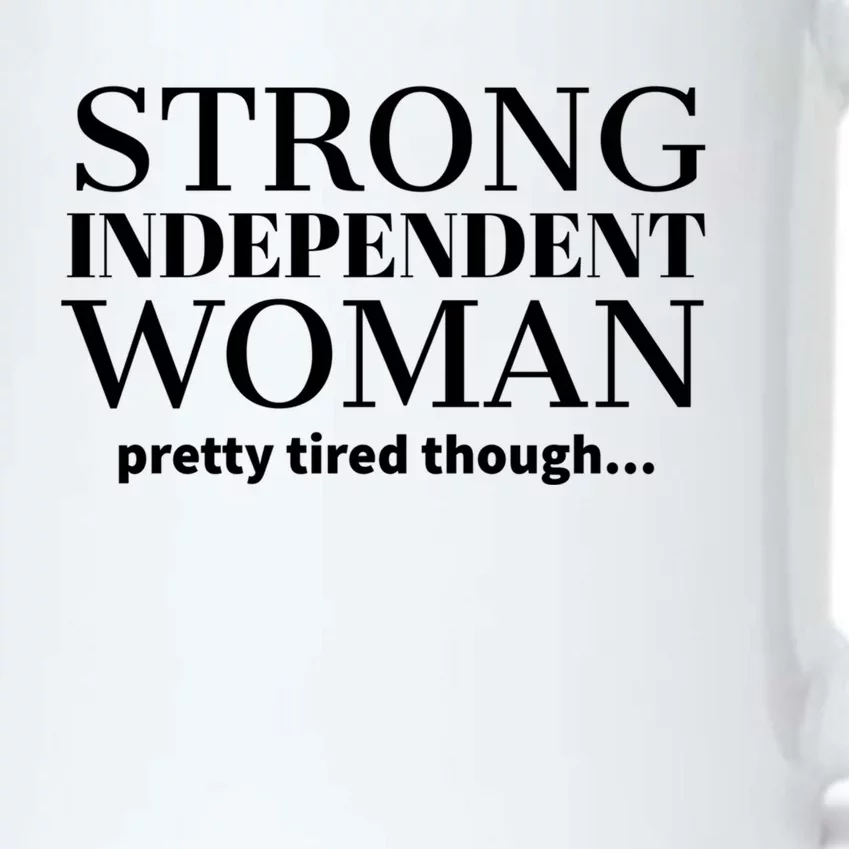 Strong Independent Pretty Tired Though Gift Black Color Changing Mug