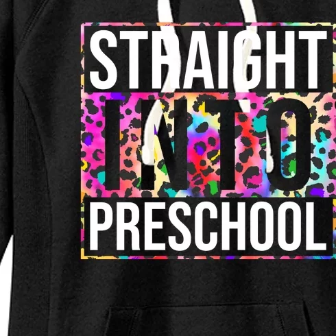 Straight Into Preschool Funny Cute Pre School Women's Fleece Hoodie