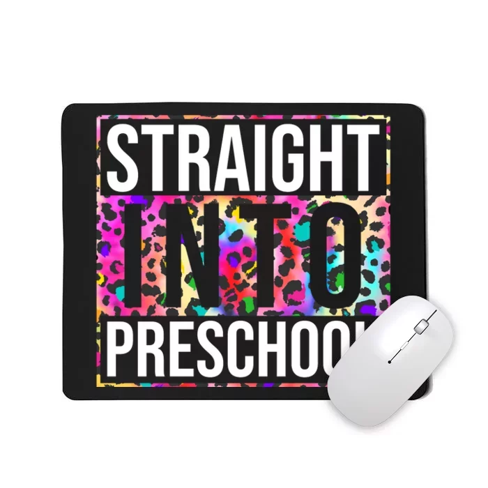 Straight Into Preschool Funny Cute Pre School Mousepad