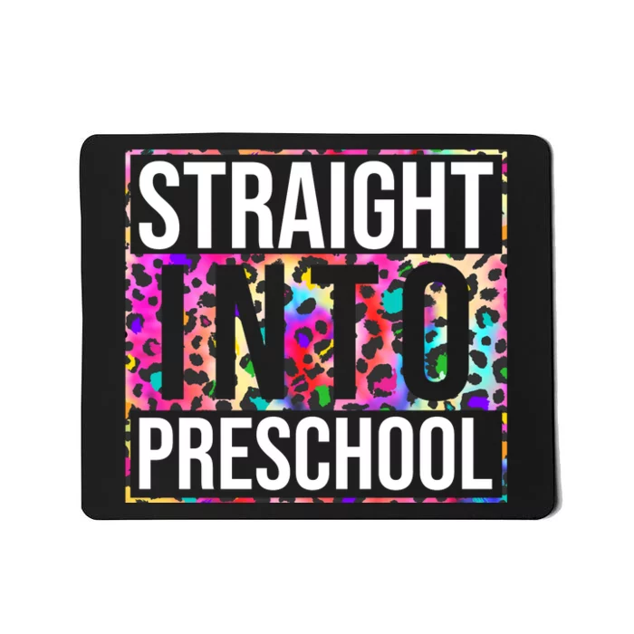 Straight Into Preschool Funny Cute Pre School Mousepad