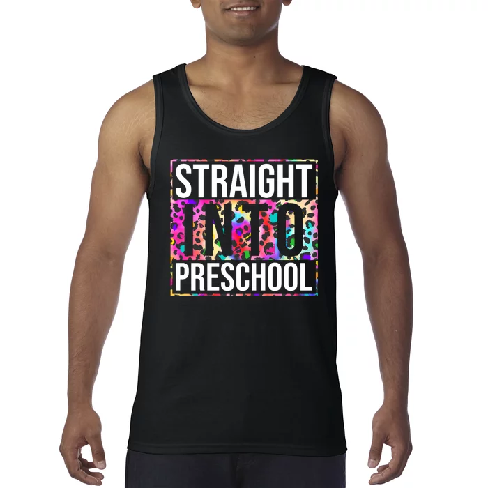 Straight Into Preschool Funny Cute Pre School Tank Top