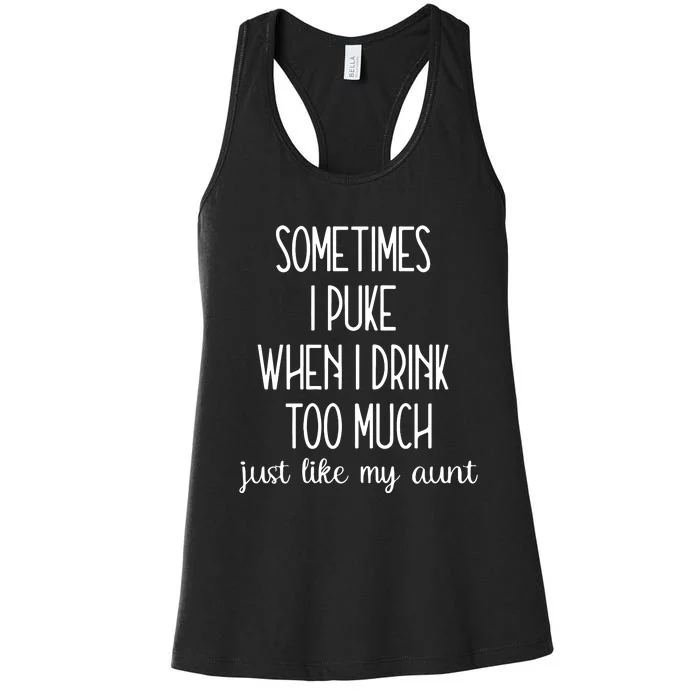 Sometimes I Puke When I Drink Too Much Onesies Women's Racerback Tank