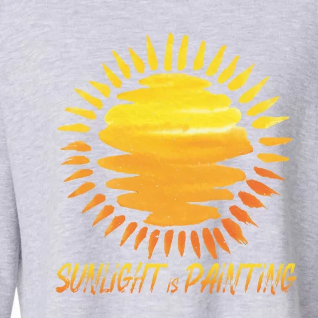 Sunlight Is Painting Motivational Messages Gift Cropped Pullover Crew