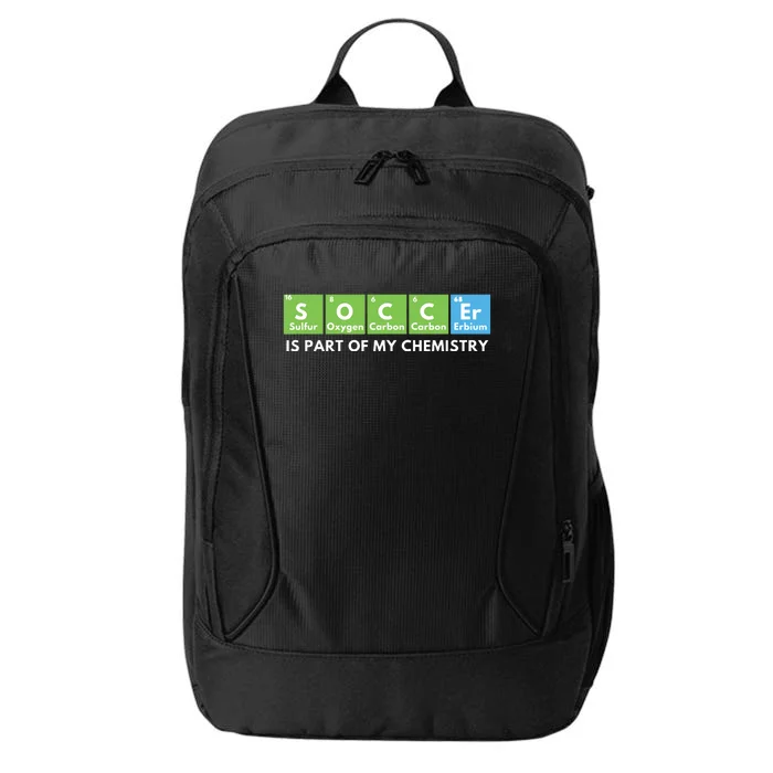 Soccer Is Part Of My Chemistry Science Lover Chemist City Backpack