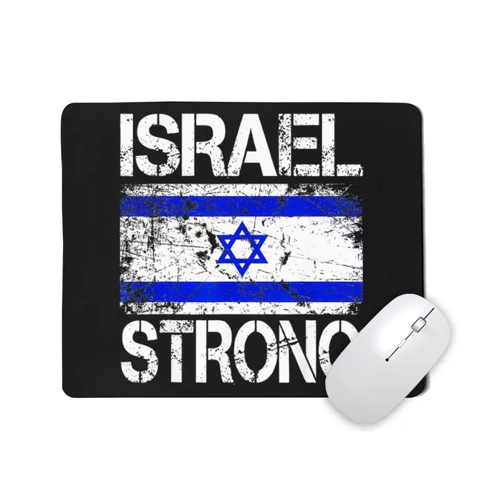 Support Israel Pray For Israel Israel Strong Israel Flag Mousepad