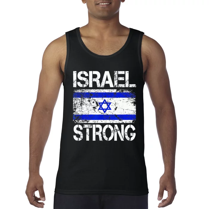 Support Israel Pray For Israel Israel Strong Israel Flag Tank Top