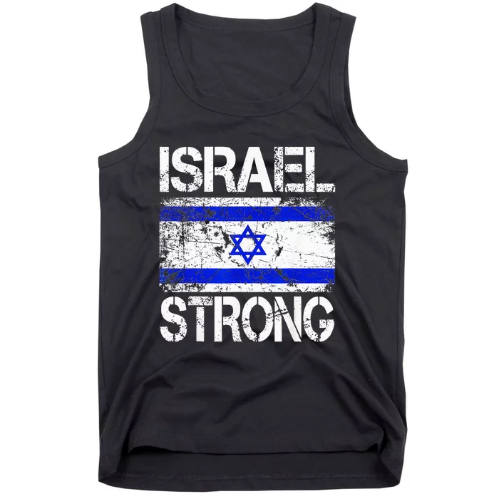 Support Israel Pray For Israel Israel Strong Israel Flag Tank Top