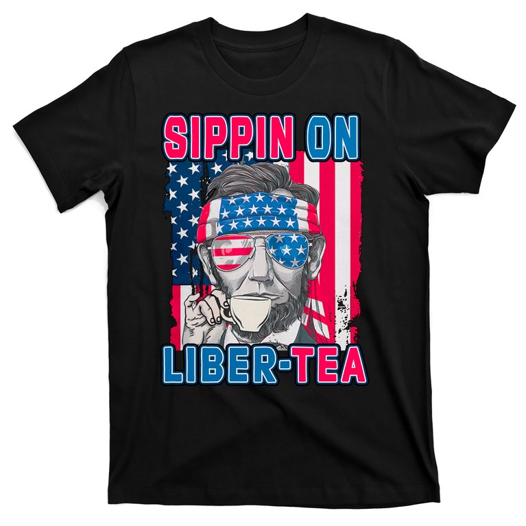 Sippin On Liberty 4th of July Abraham Lincoln T-Shirt