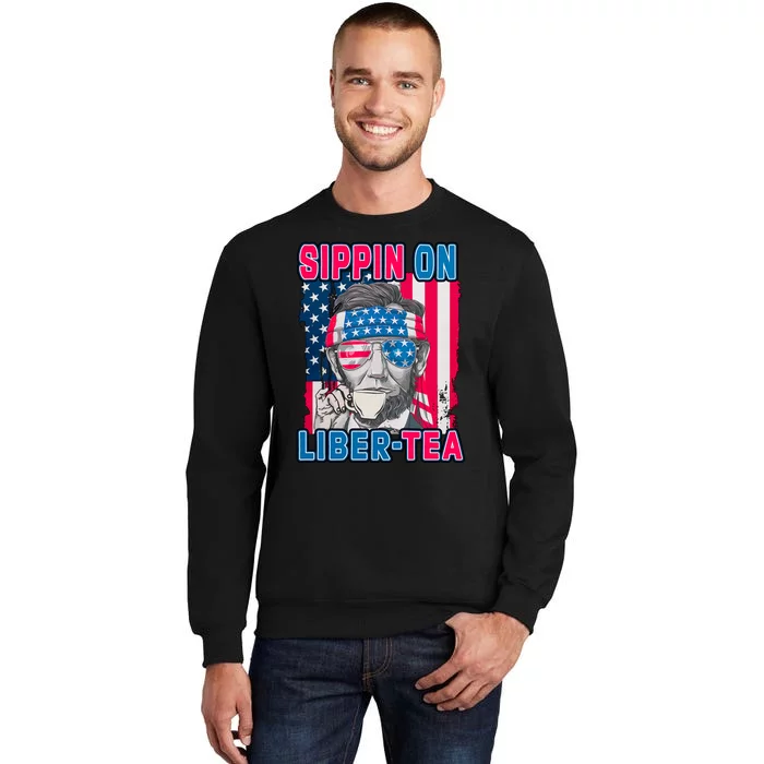 Sippin On Liberty 4th of July Abraham Lincoln Tall Sweatshirt