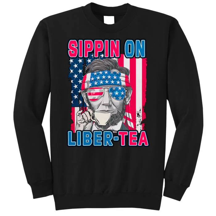 Sippin On Liberty 4th of July Abraham Lincoln Tall Sweatshirt