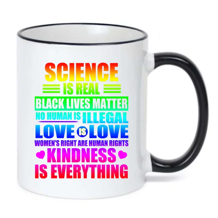 Science Is Real Black Lives Matter No Human Is Illegal Love Is Love Black Color Changing Mug