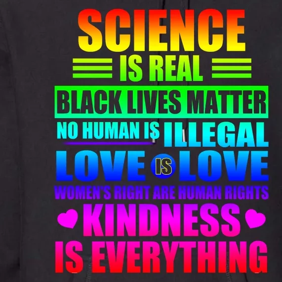 Science Is Real Black Lives Matter No Human Is Illegal Love Is Love Premium Hoodie