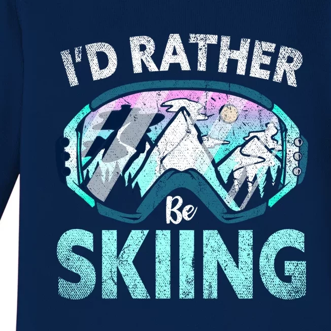 Skier Id Rather Be Skiing Mountains Ski Goggles Winter Ski Gift Baby Long Sleeve Bodysuit