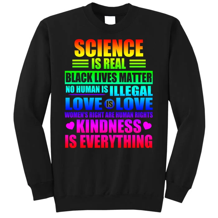 Science Is Real Black Lives Matter No Human Is Illegal Love Is Love Womens Righ Sweatshirt