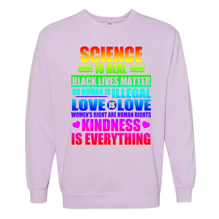 Science Is Real Black Lives Matter No Human Is Illegal Love Is Love Womens Righ Garment-Dyed Sweatshirt