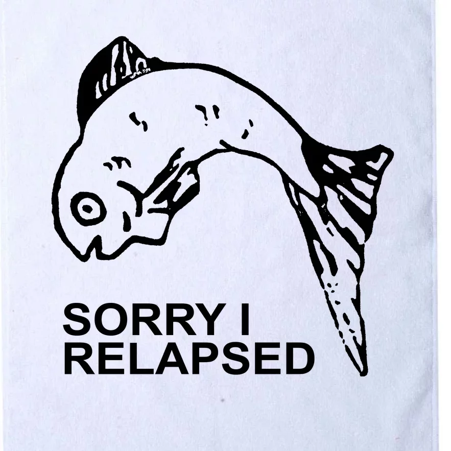 Sorry I Relapsed Funny Fish Fishing Platinum Collection Golf Towel