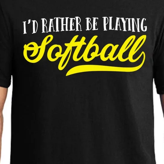 Softball I'd Rather Be Playing Softball Gift Pajama Set