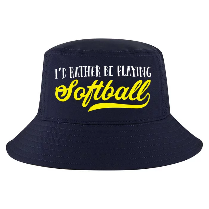 Softball I'd Rather Be Playing Softball Gift Cool Comfort Performance Bucket Hat