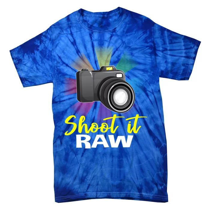 Shoot It Raw Photographer Joke Camera Photographing Funny Gift Tie-Dye T-Shirt