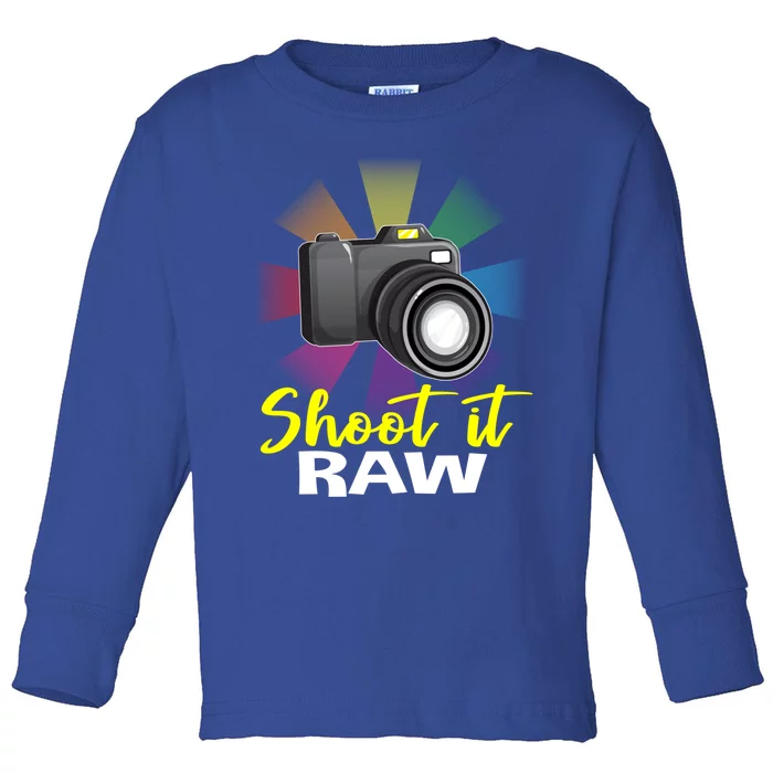 Shoot It Raw Photographer Joke Camera Photographing Funny Gift Toddler Long Sleeve Shirt