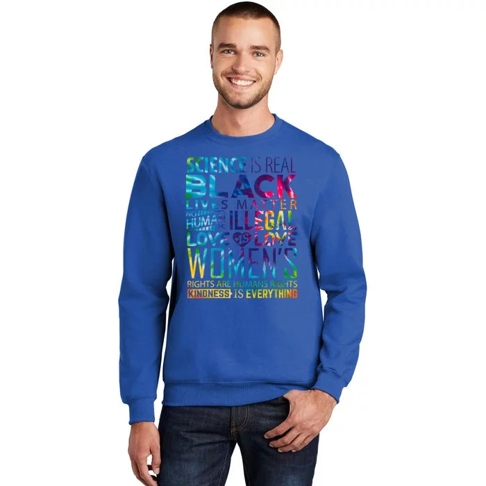 Science Is Real Black Lives Matter Rainbow Lgbt Pride Blm Gift Tall Sweatshirt