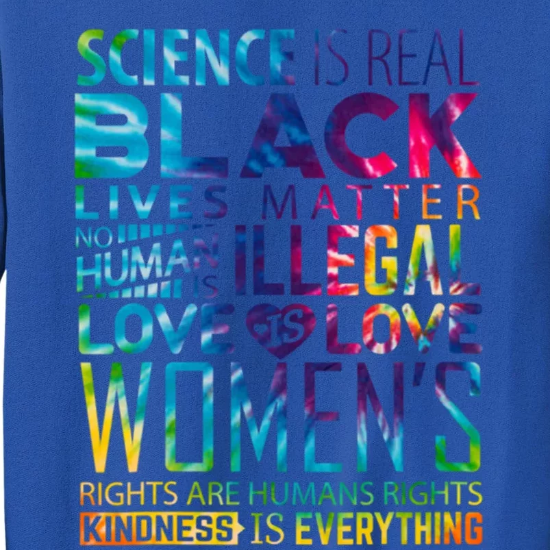 Science Is Real Black Lives Matter Rainbow Lgbt Pride Blm Gift Tall Sweatshirt