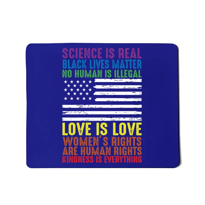 Science Is Real Kindness Blm Hu Rights Equality Awareness Meaningful Gift Mousepad