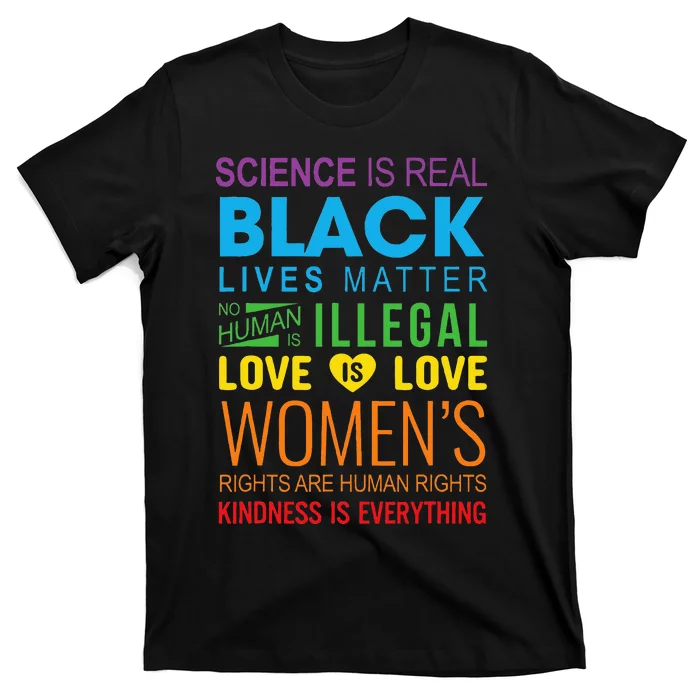 Science Is Real Black Lives Matter Love Is Love Lgbtq Ally T-Shirt