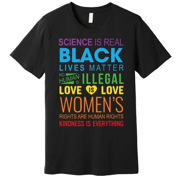 Science Is Real Black Lives Matter Love Is Love Lgbtq Ally Premium T-Shirt