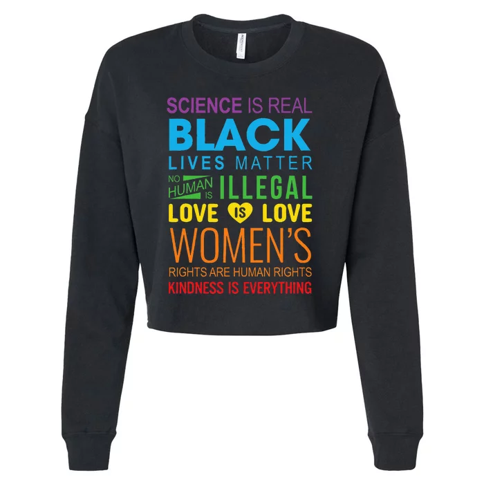 Science Is Real Black Lives Matter Love Is Love Lgbtq Ally Cropped Pullover Crew