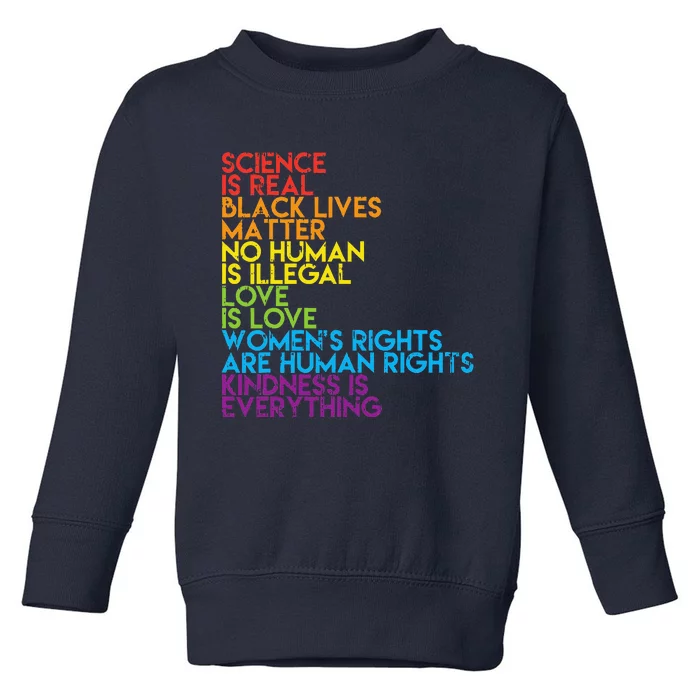 Science Is Real Black Lives Matter Rainbow Lgbt Pride Blm Toddler Sweatshirt