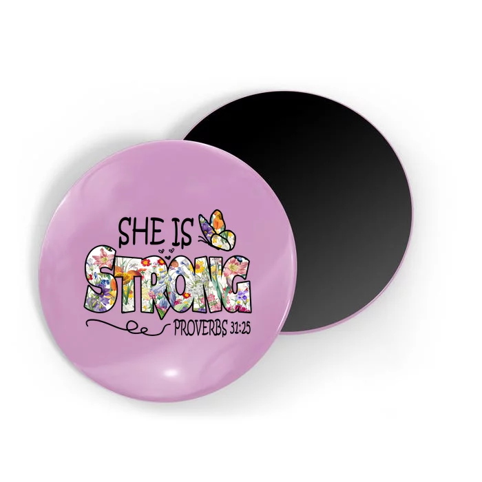 She Is Strong Proverbs 31:25 Bible Verse Magnet