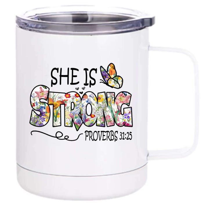 She Is Strong Proverbs 31:25 Bible Verse Front & Back 12oz Stainless Steel Tumbler Cup