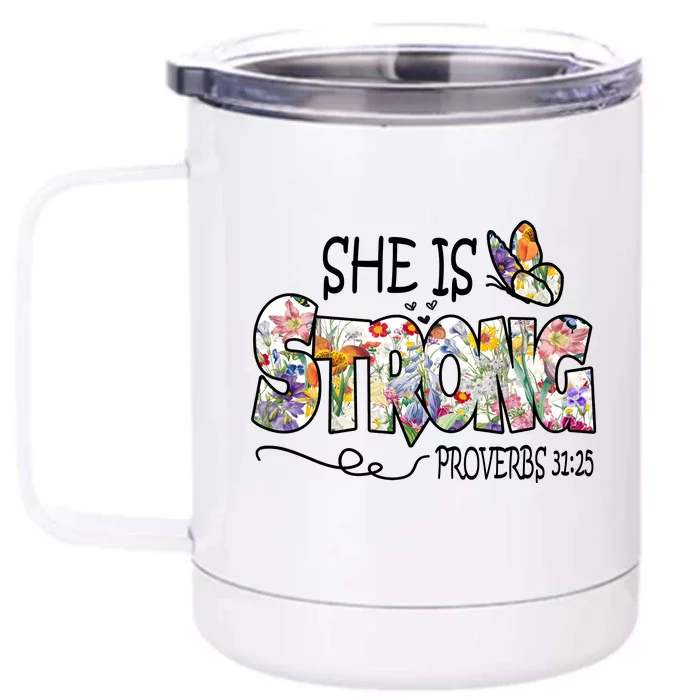 She Is Strong Proverbs 31:25 Bible Verse Front & Back 12oz Stainless Steel Tumbler Cup