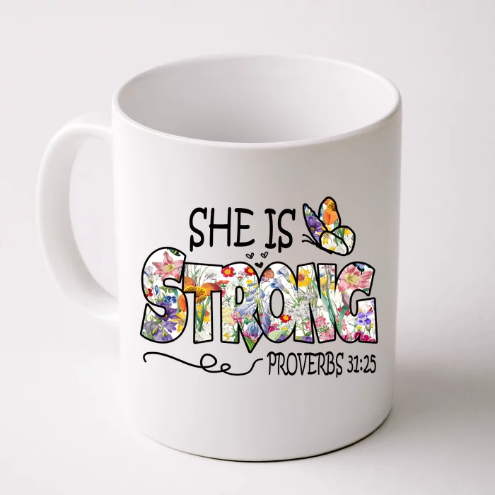 She Is Strong Proverbs 31:25 Bible Verse Front & Back Coffee Mug